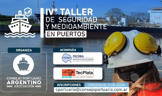 El Consejo Portuario Argentino organiza la Cuarta Edición del Taller Nacional de Seguridad y Medio Ambiente en Puertos