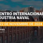 EINAVAL 2024: Mar del Plata potencia el Futuro de la Industria Naval