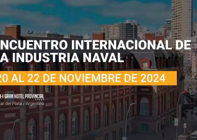 EINAVAL 2024: Mar del Plata potencia el Futuro de la Industria Naval