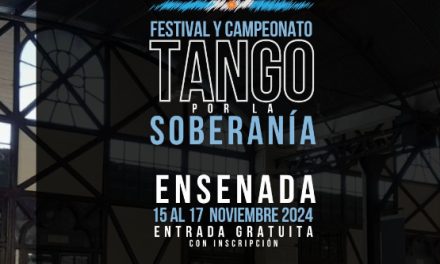 Festival y Campeonato de Tango por la Soberanía en Ensenada